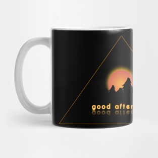 good afternoon Mug